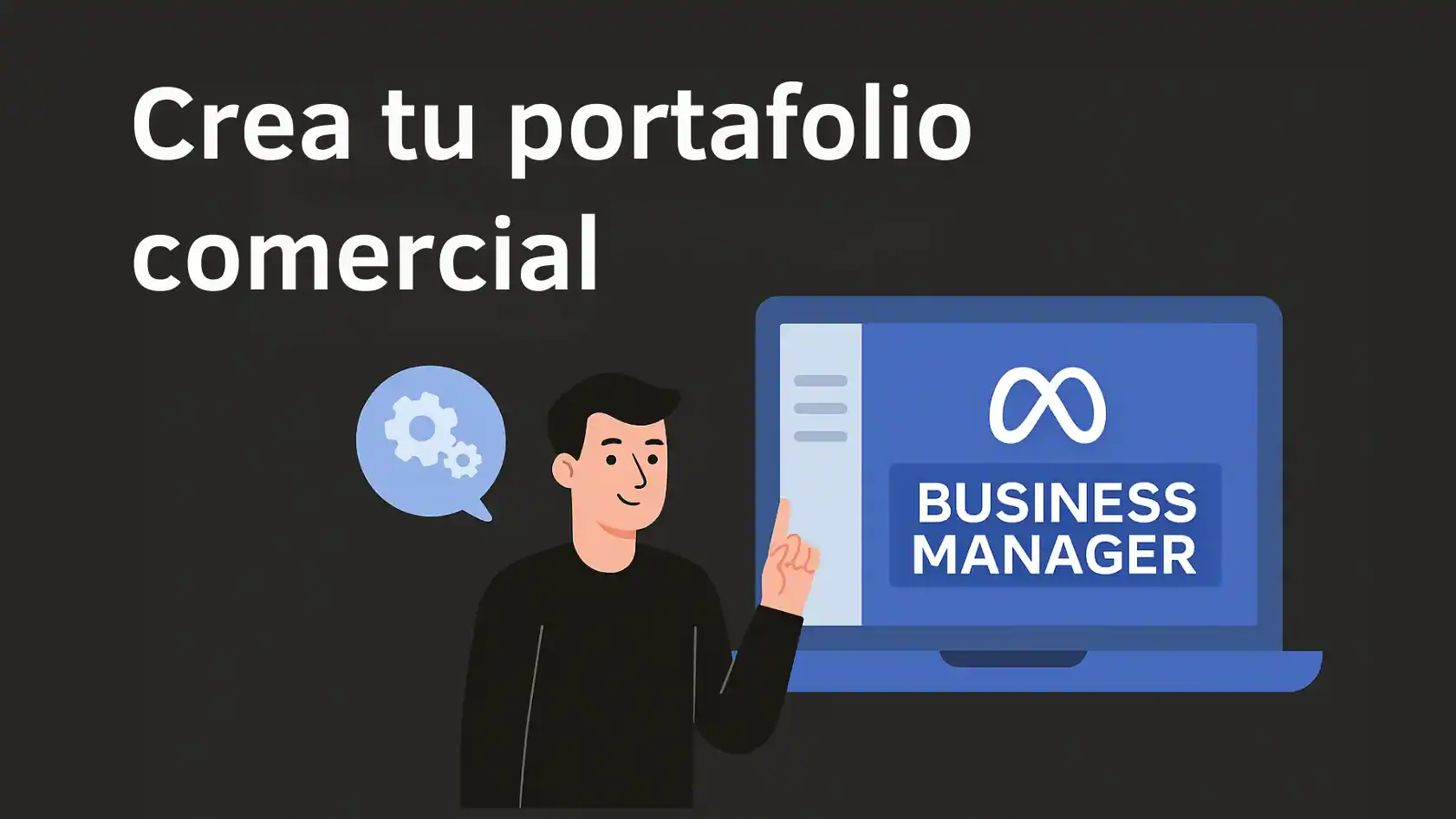 Cómo crear tu Business Manager paso a paso